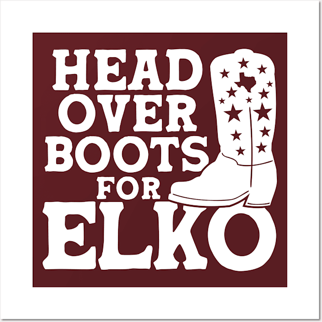 Head Over Boots for Elko // Texas Maroon A Wall Art by SLAG_Creative